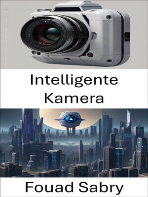 cover image of Intelligente Kamera